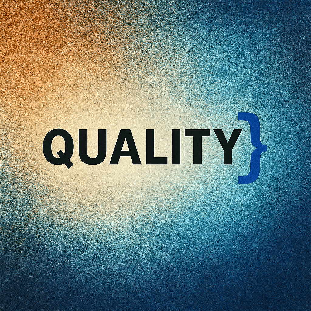 Let’s talk about quality